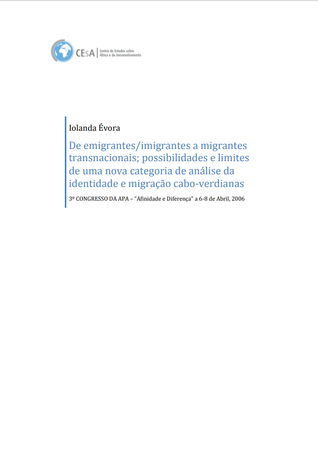 De emigrantes/imigrantes a migrantes transnacionais; possibilidades e limites de uma nova categoria de análise da identidade e migração cabo-verdianas