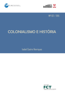 Dicas de Leitura: 3º - WP nº 132/2015: Colonialismo e história (Henriques, Isabel Castro)